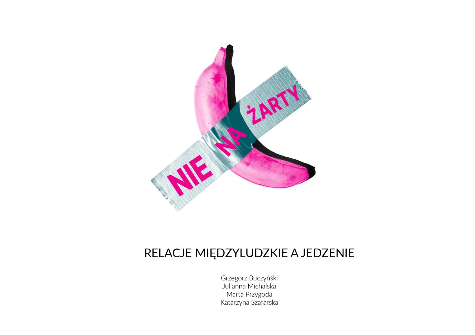 Zine. Grzegprz Buczyński, Julianna Michalska, Marta Przygoda, Katarzyna Szafrańska