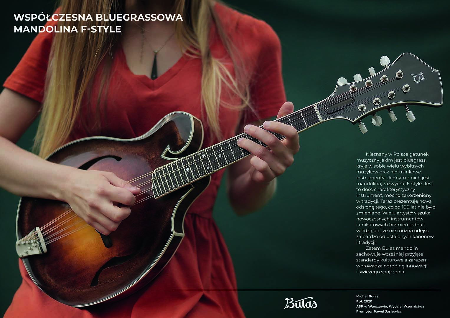 Współczesna Bluegrassowa Mandolina F-style, Michał Bułas. Dyplom licencjacki, promotor: dr Paweł Jasiewicz