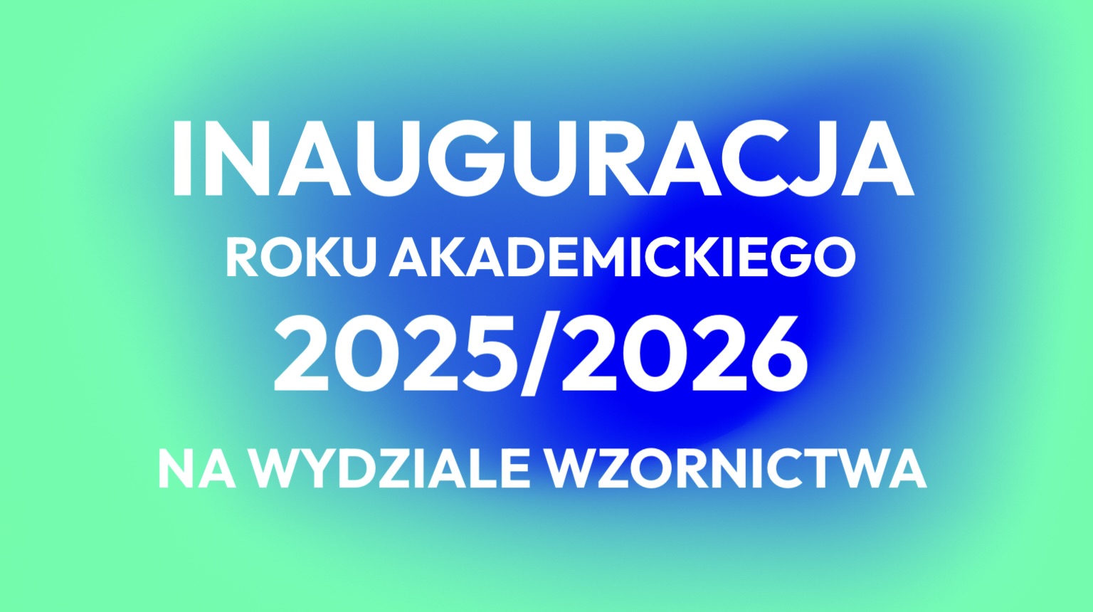 Grafika z napisem inauguracja roku akademickiego 2025/2026