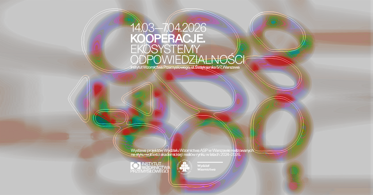 Plakat do wystawy „Kooperacje. Ekosystemy odpowiedzialności” w Instytucie Wzornictwa Przemysłowego, autor: Ryszard Lasota