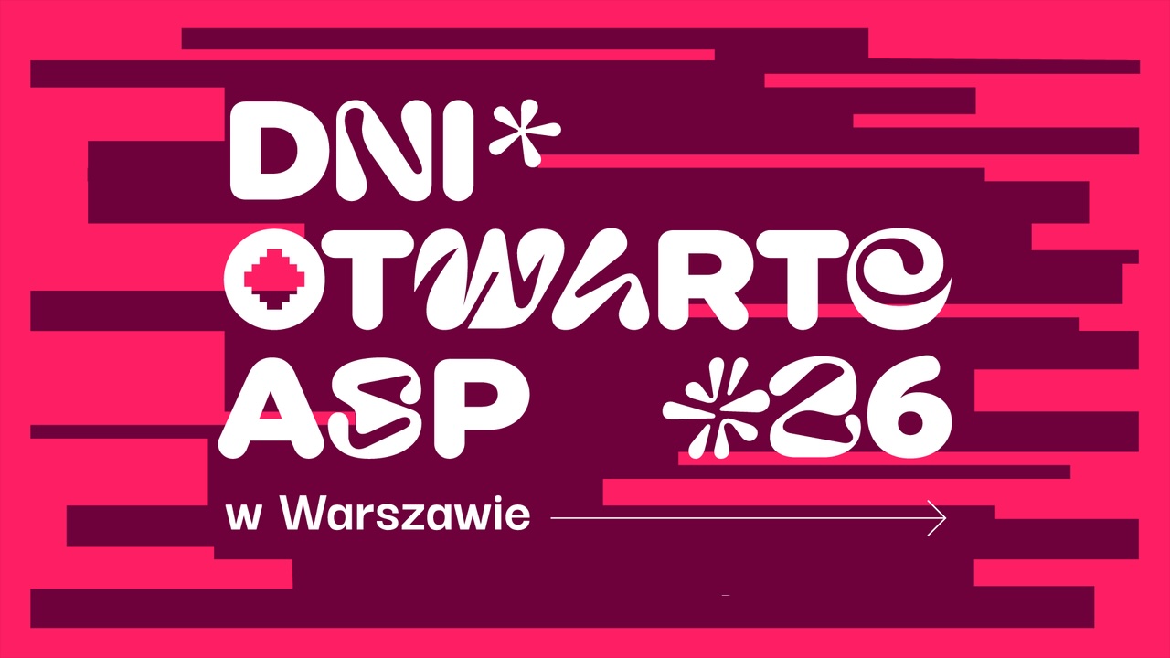 Grafika do Dni Otwartych 2026 na ASP w Warszawie