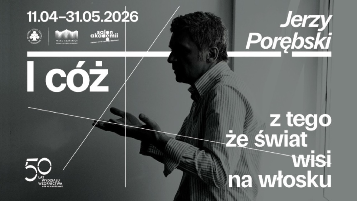 Plakat do wystawy „I cóż z tego, że świat wisi na włosku?” Jerzego Porębskiego