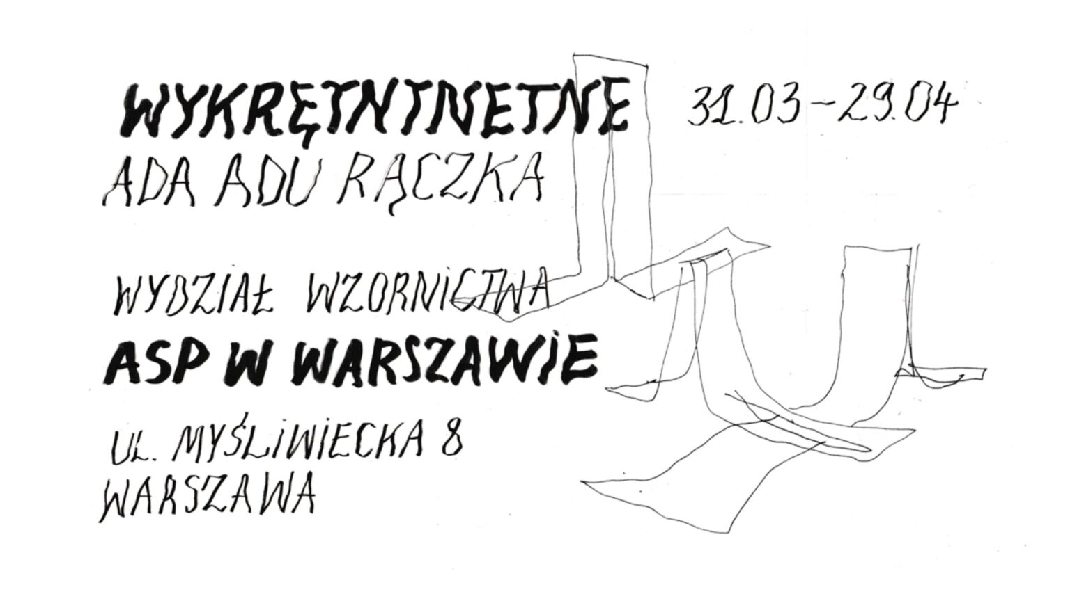 Czarno-biały plakat do wystawy Ady Adu Rączki