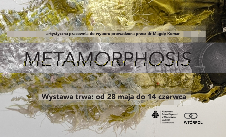 plakat do wystawy „Metamorphosis”